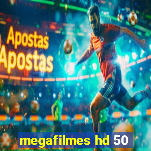 megafilmes hd 50